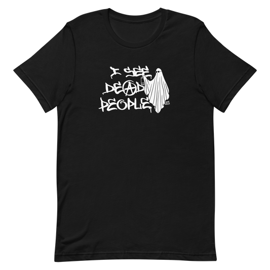 I See Dead People Tee